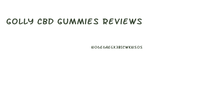 Golly Cbd Gummies Reviews