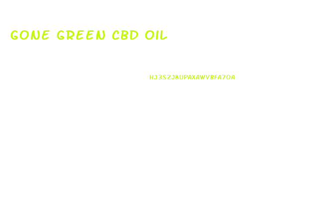 Gone Green Cbd Oil