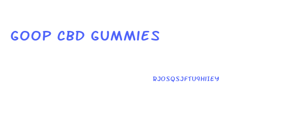 Goop Cbd Gummies
