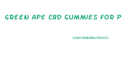 Green Ape Cbd Gummies For Prostate