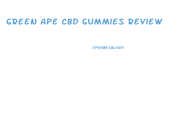Green Ape Cbd Gummies Review
