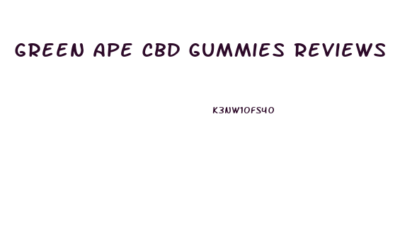 Green Ape Cbd Gummies Reviews