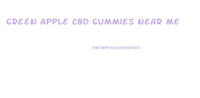 Green Apple Cbd Gummies Near Me