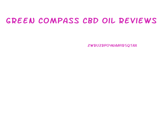 Green Compass Cbd Oil Reviews