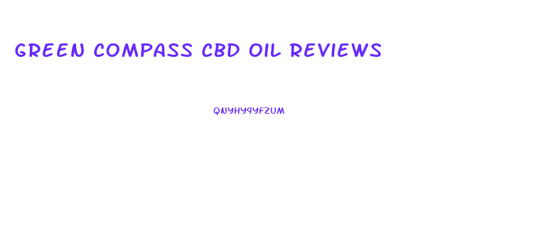 Green Compass Cbd Oil Reviews