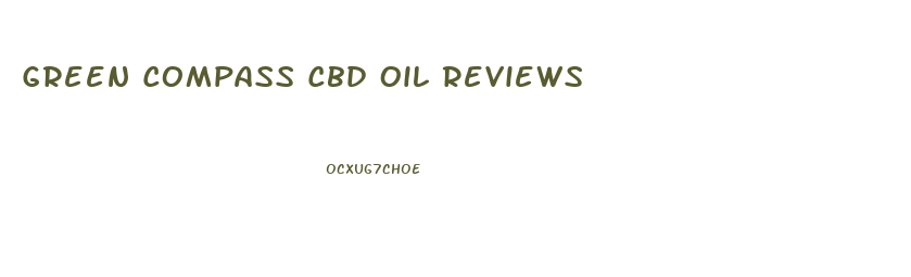 Green Compass Cbd Oil Reviews