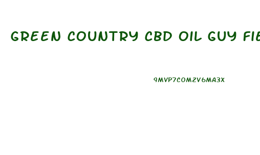 Green Country Cbd Oil Guy Fieri