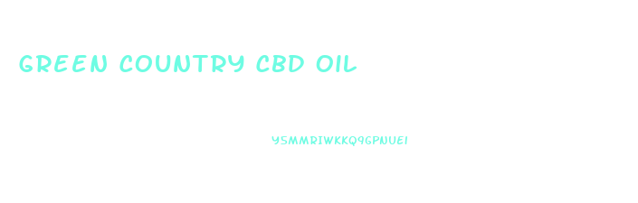 Green Country Cbd Oil