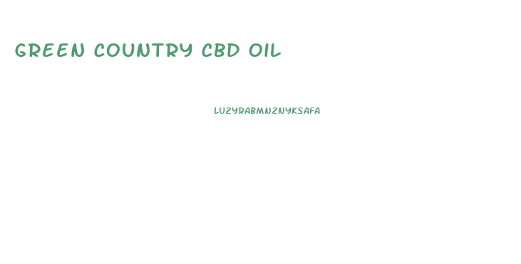 Green Country Cbd Oil