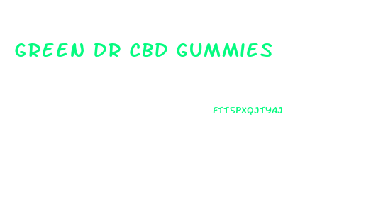 Green Dr Cbd Gummies