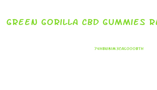 Green Gorilla Cbd Gummies Review