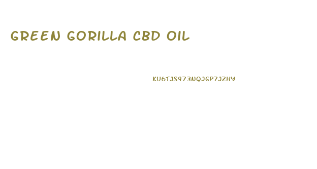 Green Gorilla Cbd Oil