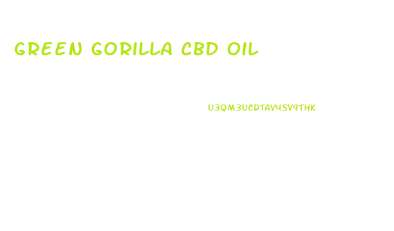 Green Gorilla Cbd Oil
