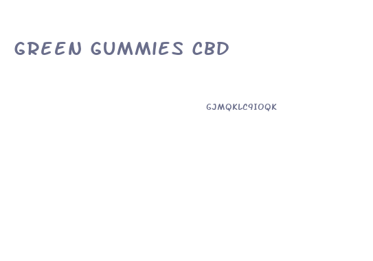 Green Gummies Cbd