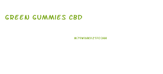 Green Gummies Cbd