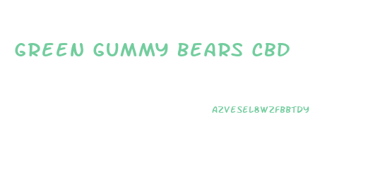 Green Gummy Bears Cbd