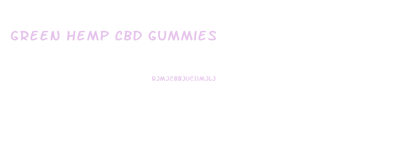 Green Hemp Cbd Gummies