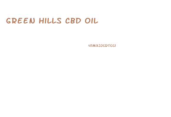 Green Hills Cbd Oil