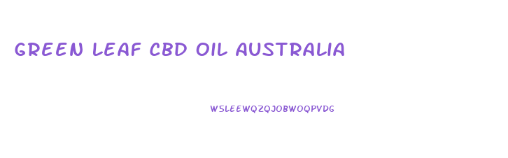 Green Leaf Cbd Oil Australia