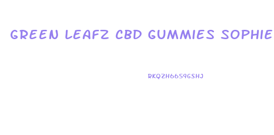 Green Leafz Cbd Gummies Sophie Gregoire