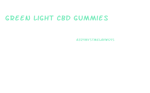 Green Light Cbd Gummies