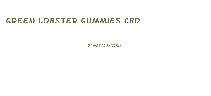 Green Lobster Gummies Cbd