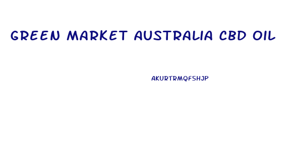 Green Market Australia Cbd Oil