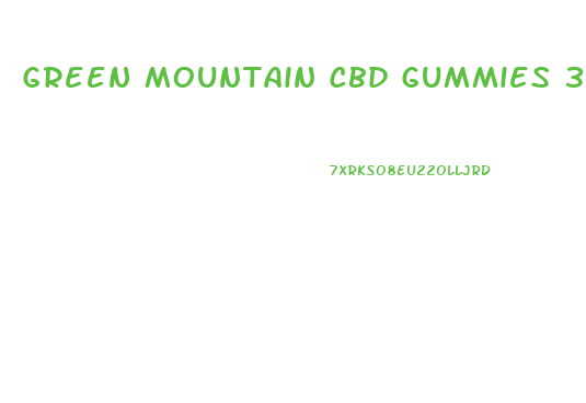 Green Mountain Cbd Gummies 300 Mg