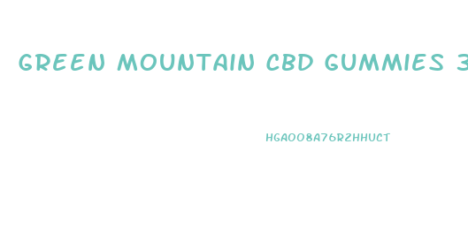 Green Mountain Cbd Gummies 300 Mg