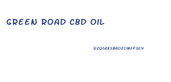 Green Road Cbd Oil