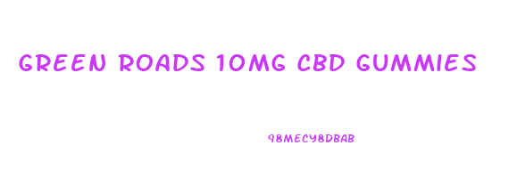 Green Roads 10mg Cbd Gummies