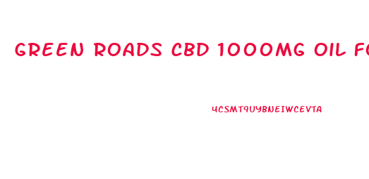 Green Roads Cbd 1000mg Oil Formula Coupons