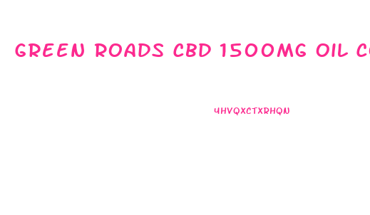Green Roads Cbd 1500mg Oil Coupons