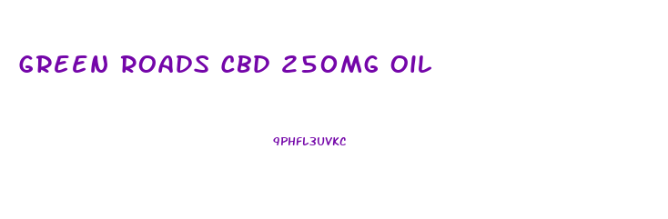 Green Roads Cbd 250mg Oil