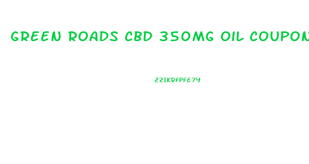 Green Roads Cbd 350mg Oil Coupons