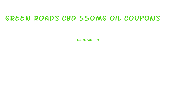 Green Roads Cbd 550mg Oil Coupons
