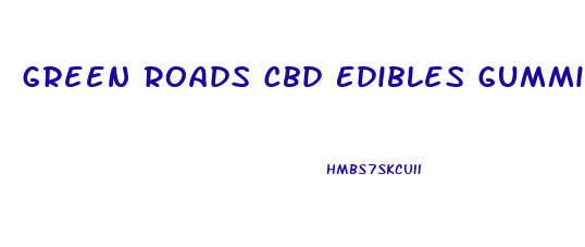 Green Roads Cbd Edibles Gummies