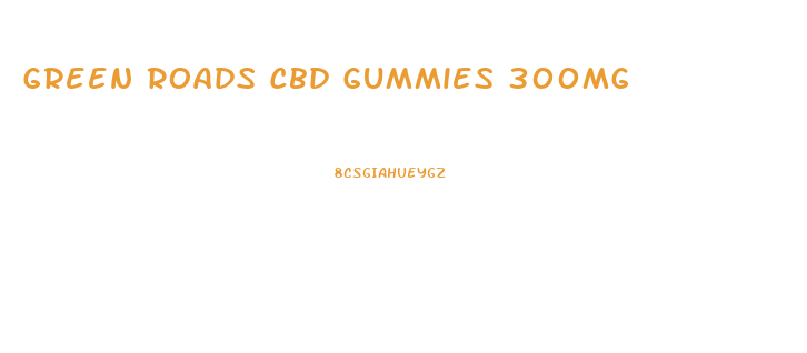 Green Roads Cbd Gummies 300mg