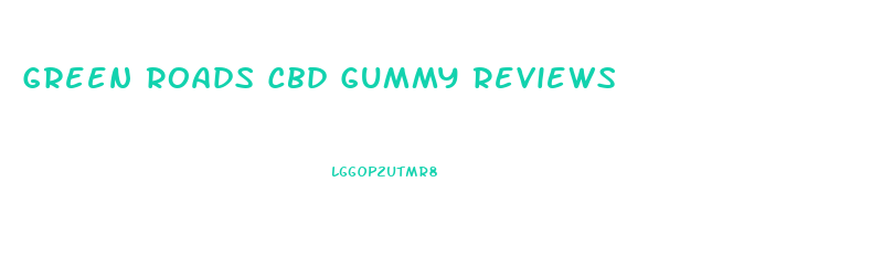 Green Roads Cbd Gummy Reviews