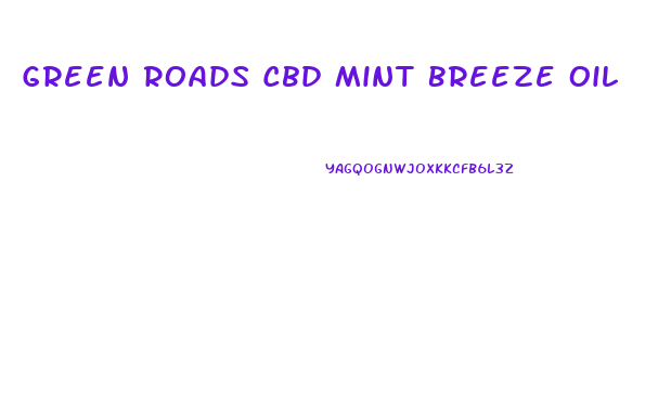 Green Roads Cbd Mint Breeze Oil