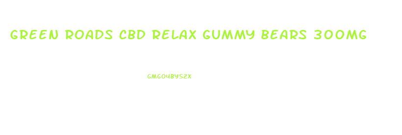 Green Roads Cbd Relax Gummy Bears 300mg