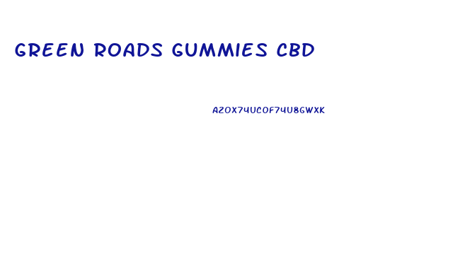 Green Roads Gummies Cbd