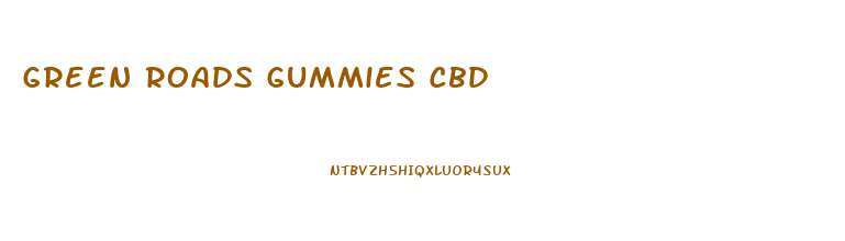 Green Roads Gummies Cbd