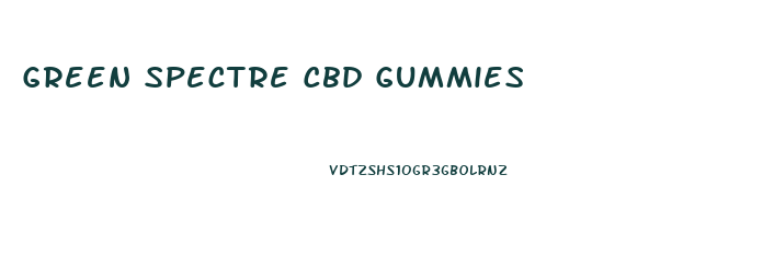 Green Spectre Cbd Gummies