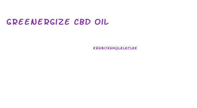 Greenergize Cbd Oil