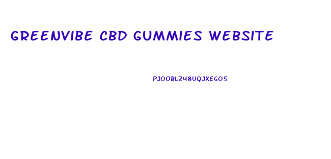 Greenvibe Cbd Gummies Website