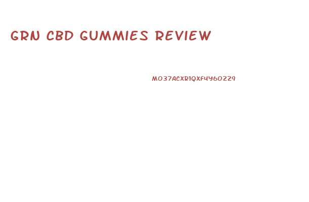 Grn Cbd Gummies Review