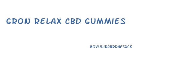 Gron Relax Cbd Gummies