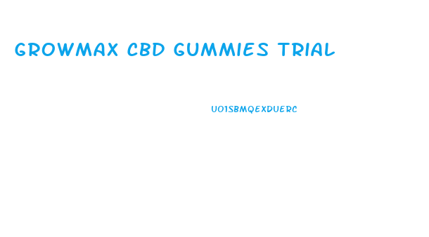 Growmax Cbd Gummies Trial