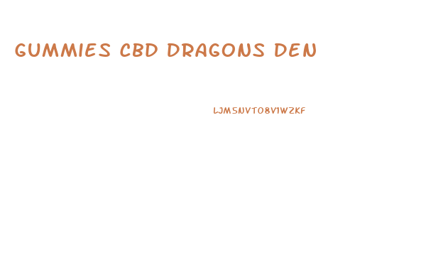 Gummies Cbd Dragons Den